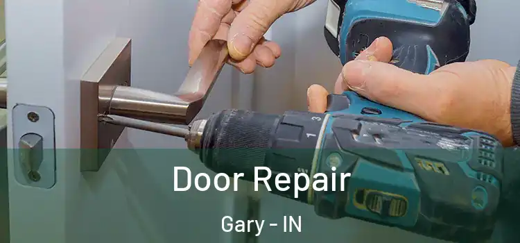  Door Repair Gary - IN
