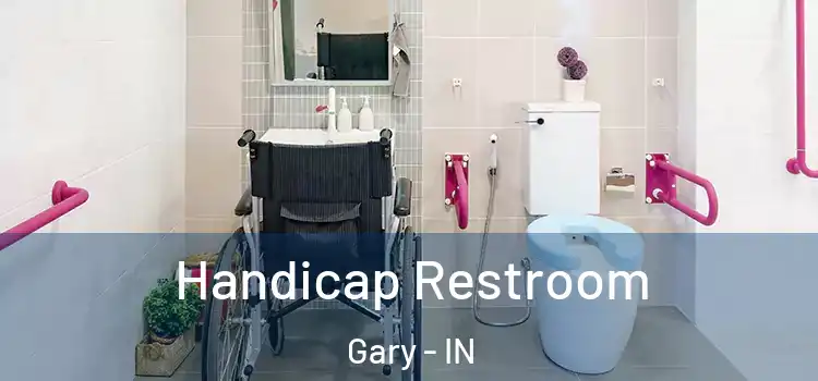  Handicap Restroom Gary - IN