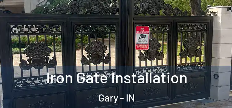 Iron Gate Installation Gary - IN