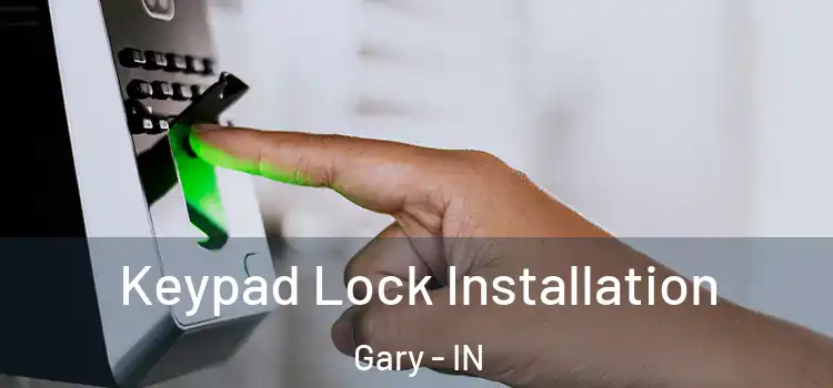  Keypad Lock Installation Gary - IN