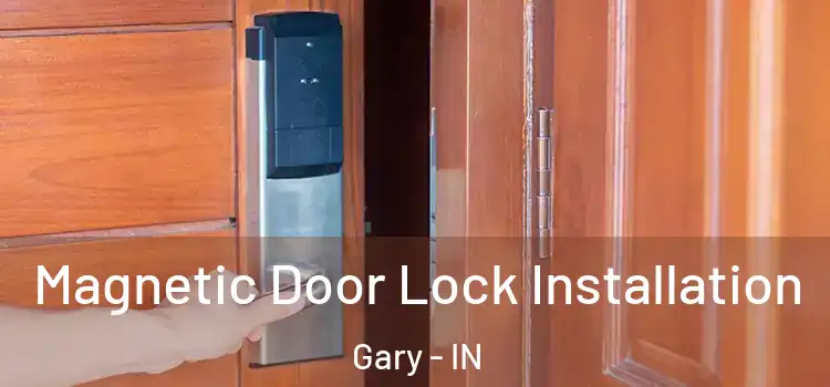  Magnetic Door Lock Installation Gary - IN