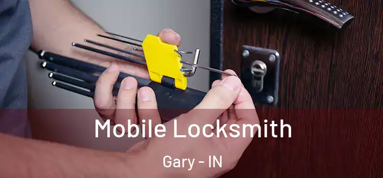  Mobile Locksmith Gary - IN