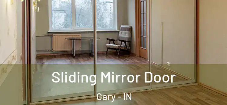  Sliding Mirror Door Gary - IN