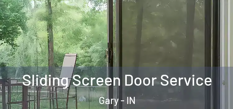 Sliding Screen Door Service Gary - IN