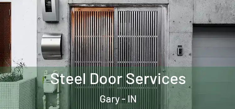 Steel Door Services Gary - IN