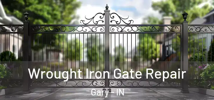  Wrought Iron Gate Repair Gary - IN